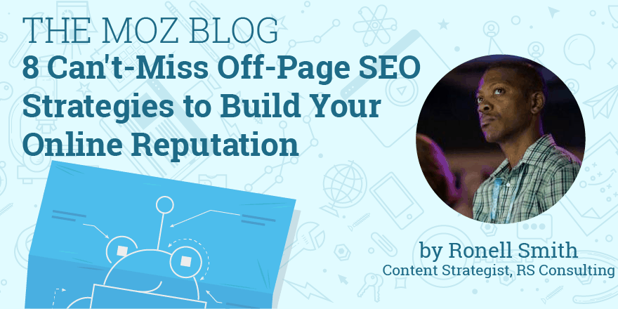 8 Can’t-Miss Off-Page SEO Strategies to Build Your Online Reputation